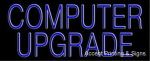 Computer Upgrade Handcraft Handcrafted Real GlassTube Neon Sign