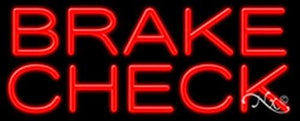 Brake Check Handcrafted Energy Efficient Glasstube Neon Signs