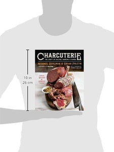 Charcuterie: The Craft of Salting, Smoking, and Curing (Revised and Updated)