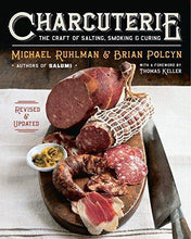 Load image into Gallery viewer, Charcuterie: The Craft of Salting, Smoking, and Curing (Revised and Updated)