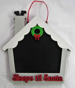 Beautiful handcrafted "Sleeps till Christmas" chalk board house picture