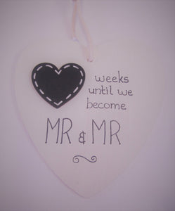 Beautiful handcrafted heart - weeks until we become Mr & Mr