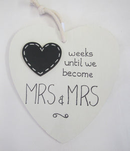 Beautiful handcrafted heart - weeks until we become Mrs & Mrs