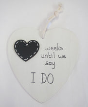 Load image into Gallery viewer, Beautiful handcrafted heart - weeks until we become Mr &amp; Mrs