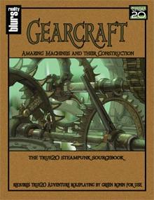 Gearcraft: Amazing Machines and Their Construction (True20) PDF