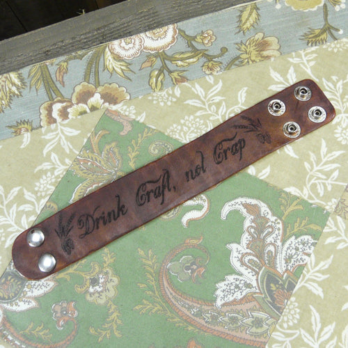 Drink Craft Not Crap Cuff Leather Bracelet - Laser Engraved Adjustable Men Women